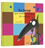 Le Loup Qui Voulait Changer De Couleur Version Grand Format