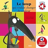 Le Loup Qui Voulait Changer De Couleur