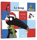 Le loup qui n'aimait pas Noël