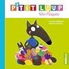 P'tit loup f&ecirc;te P&acirc;ques
