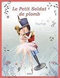 Le Petit Soldat De Plomb (coll. Les Ptits Classiques)