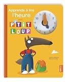 Apprends A Lire Lheure Avec Ptit Loup Nouvelle Edition