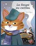 La Soupe Au Caillou (coll. Les Ptits Classiques)