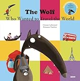 Le Loup Qui Voulait Faire Le Tour Du Monde En Anglais Coll Mes Ptits Albums