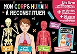Mes Premiers Coffrets Dapprentissage Mon Corps Humain Reconstituer Nouvelle Dition 2016