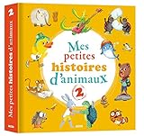 Mes petites histoires d'animaux. 2