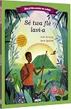 Mes Ptits Contes En Crole Les Trois Fleurs De Vie