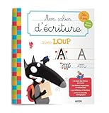 Mon Cahier D'%C3%A9criture Avec Loup : D%C3%A8s 5 Ans, Sp%C3%A9cial D%C3%A9butant