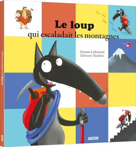 Le loup qui escaladait les montagnes