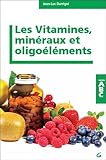 Les Vitamines, Min%C3%A9raux Et Oligo%C3%A9l%C3%A9ments   Abc