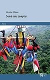 Sem%C3%A9 Sans Compter : Appr%C3%A9hension De L