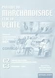Pratique Du Marchandisage Et De La Vente 2e Professionnelle Et Tle Bep Vam C2 C3 Corrig