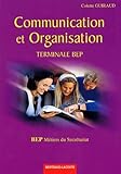 Communication Et Organisation Tle Bep Secrtariat