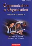 Communication Et Organisation Seconde Professionnelle