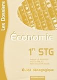 Economie 1e Stg Guide Pdagogique