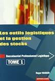 Les Outils Logistiques Et La Gestion Des Stocks Baccalaurat Professionnel Logistique