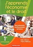 J'apprends L'%C3%A9conomie Et Le Droit 1re Professionnelle Bac Pro Tertiaires