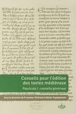 Conseils Pour L'%C3%A9dition Des Textes M%C3%A9di%C3%A9vaux : Tome 1, Conseils G%C3%A9n%C3%A9raux