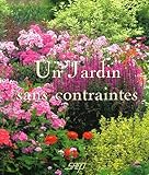 Un Jardin Sans Contraintes