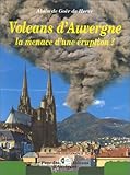 Volcans Dauvergne La Menace Dune Ruption 