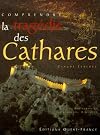 Comprendre la tragedie des cathares