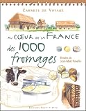 Au Coeur De La France Des 1000 Fromages