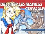 Dessiner Les Mangas Cest Facile Livrechevalet
