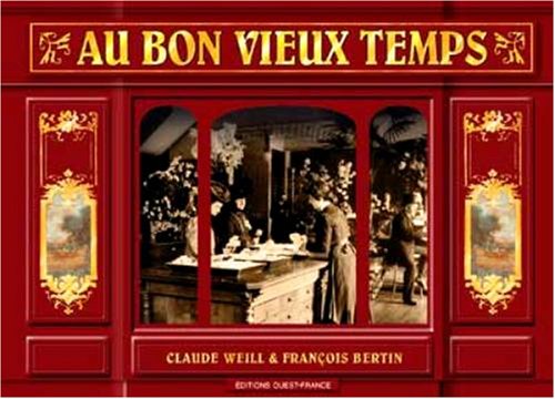 Au Bon Vieux Temps - Les Boutiques D'autrefois Fran&ccedil;ois Bert