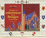Voyage Dun Enlumineur Dans La Bretagne Du Moyen Age