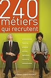 240 Mtiers Qui Recrutent Environnement Industrie Artisanat Services Agriculture Commerce Communication