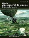 Histoire du courrier et de la poste à travers les guerres