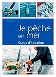 Je P%C3%AAche En Mer : Guide D'initiation