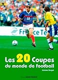 Les 20 Coupes Du Monde De Football