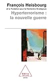 Hyperterrorisme : La Nouvelle guerre