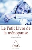Le Petit Livre De La Mnopause Une Approche Mdicale Et Scientifique