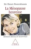 La Mnopause Heureuse Une Approche Mdicale Et Scientifique