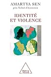 Identit%C3%A9 Et Violence : L'illusion Du Destin