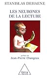 Les Neurones De La Lecture Prface De Jeanpierre Changeux