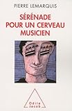 Sérénade pour un cerveau musicien