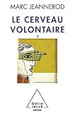 Le Cerveau Volontaire