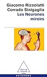 Les Neurones Miroirs