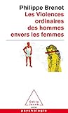Les Violences Ordinaires Des Hommes Envers Les Femmes