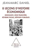 8 Leons Dhistoire Conomique Croissance Crise Financire Rforme Fiscale Dpenses Publiques