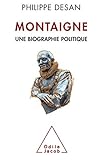 Montaigne: Une Biographie Politique