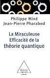La Miraculeuse Efficacit%C3%A9 De La Th%C3%A9orie Quantique