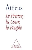 Le Prince La Cour Et Le Peuple
