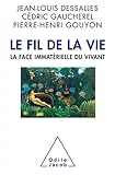Le Fil De La Vie. La Face Immat%C3%A9rielle Du Vivant