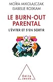 Le Burnout Parental Lviter Et Sen Sortir
