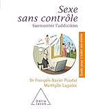 Sexe Sans Contrle Surmonter Laddiction