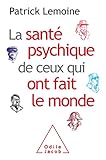 La Sant Psychique De Ceux Qui Ont Fait Le Monde
